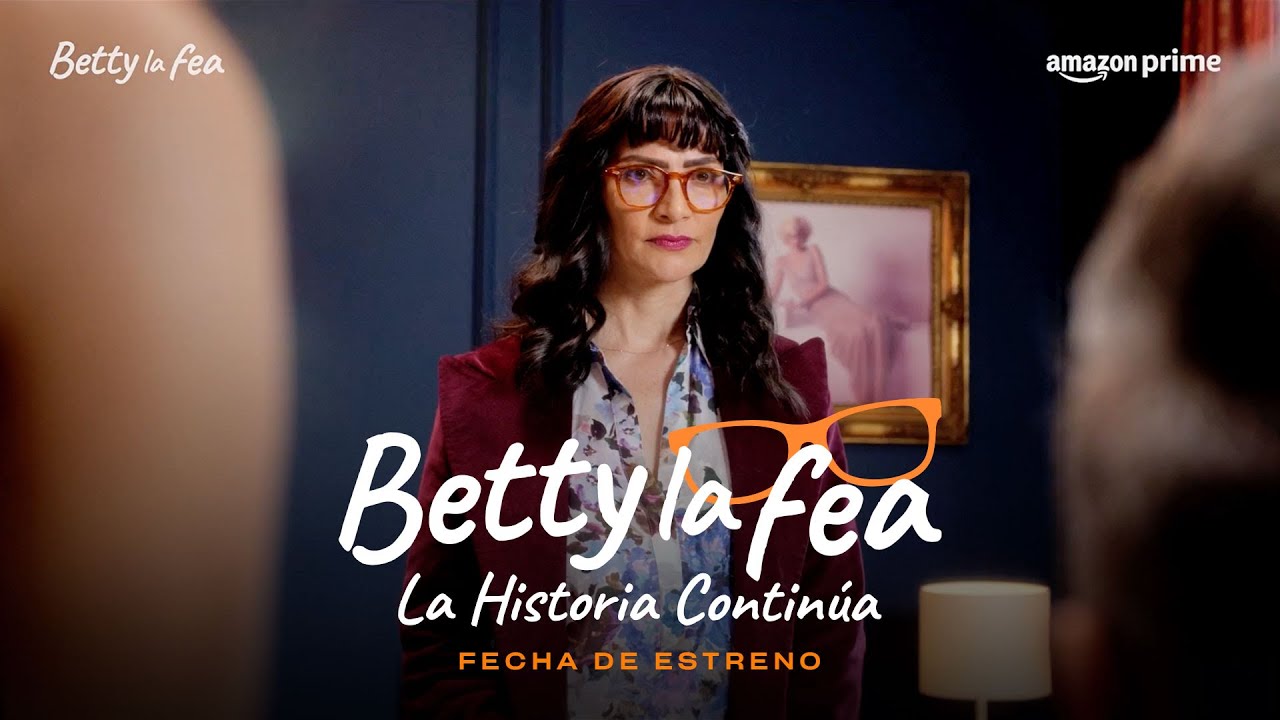¡ya Tiene Fecha De Estreno Conoce Cuando Llegará La Nueva Temporada De Betty La Fea A Prime 8843